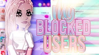 GOING THROUGH MY BLOCKED USERS  MSP DRAMA [upl. by Piks]