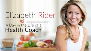 A Day in the Life of an Online Health Coach Elizabeth Rider [upl. by Hurlee]