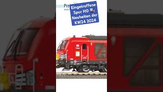 Eingetroffene Spur H0 Modellbahn Neuheiten der KW24 2024 [upl. by Drannel594]