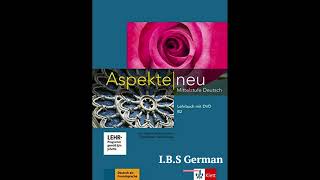 B2 kursbuch Kapitel 10 Hören Aspekte neue [upl. by Sand]