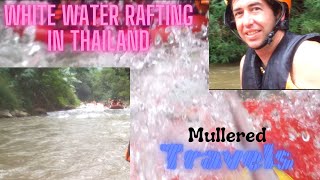 White Water Rafting in Thailand [upl. by Tracee]