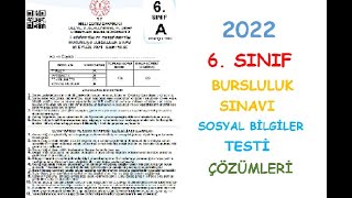 2022 6 SINIF BURSLULUK SINAVI SOSYAL BİLGİLER TESTİ ÇÖZÜMLERİ [upl. by Millham]