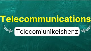 Cómo pronunciar Telecommunications Telecomunicaciones en inglés Americano con ejemplos [upl. by Odnala378]