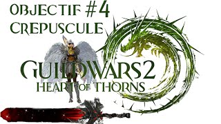 GW2 Objectif Crépuscule 4 Crépuscule I  Lépée nocturne expérimentale [upl. by Gninnahc]