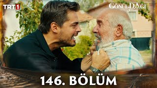 Gönül Dağı 146 Bölüm trt1 [upl. by Wolram]