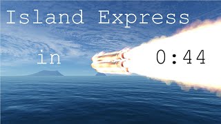 KSP Island Express in 44 Seconds [upl. by Esiahc]