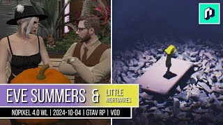 Eve Summers amp Little Nightmares  NoPixel 40 WL  20241004  GTAV RP  VOD [upl. by Lucas]