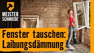 Wohnraumfenster tauschen mit Laibungsdämmung  HORNBACH Meisterschmiede [upl. by Camfort]