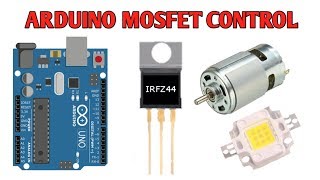 Transistors with Arduino Part 2 MOSFETs [upl. by Memberg361]