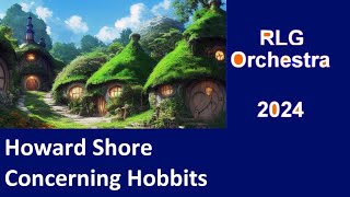 Howard Shore  Concerning Hobbits  RLG Orchestra 2024 [upl. by Etna]