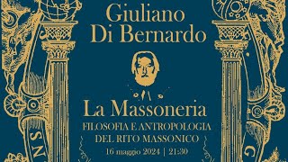 LA MASSONERIA Filosofia e Antropologia del Rito Massonico con GIULIANO DI BERNARDO [upl. by Nalro]