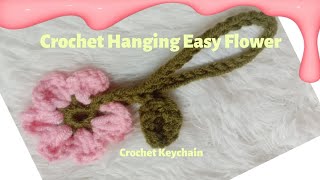 Crochet Easy Flower  Hanging Flower  Crochet Keychain [upl. by Ailama534]