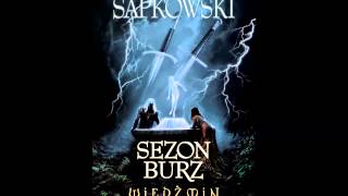 Wiedźmin  Audiobook  Sezon Burz  A Sapkowski  słuchowisko fonopolis  fragment [upl. by Jamille648]