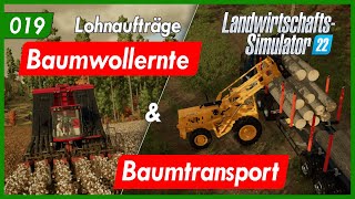 LS22  019  Silverrun Forest  Lohnaufträge Baumwollernte amp Baumtransport  Lets play [upl. by Dlonyar]