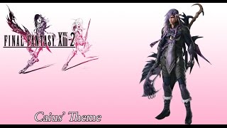 FFXIII2 OST Caius Ballads Theme [upl. by Geiss255]