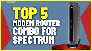 Top 5 Best Modem Router Combo for Spectrum 2023 [upl. by Ahsile]