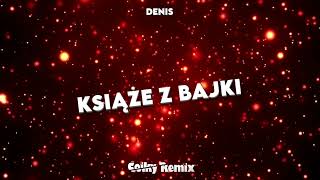 DENIS impulsywni  KSIĄŻE Z BAJKI COIKY REMIX [upl. by Olnton]