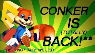 CONKER IS TOTALLY BACK GUYS [upl. by Louanne]