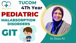 Malabsorption disorders  Pediatric GIT Aboo Med  طب تكريت مرحلة 4 [upl. by Hali]