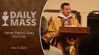 Catholic Daily Mass  Daily TV Mass  November 3 2023 [upl. by Dnalkrik]