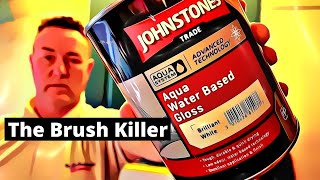 the best water based gloss paint  Johnstones Aqua Water Based Gloss  the brush killer [upl. by Hsilgne]