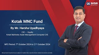 🌟Kotak MNC Fund🌟 NFO Period 7th  21st October 2024 [upl. by Anthia775]