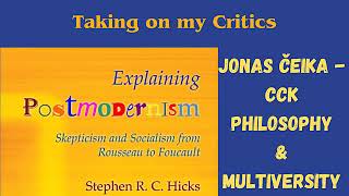 Taking on my Critics  Defending Explaining Postmodernism  Open College No 40  Stephen Hicks [upl. by Duomham]