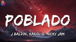 Poblado Remix ╸J Balvin KAROL G Nicky Jam  LetraLyrics [upl. by Ahseyn455]