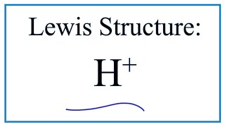 How to Draw the Lewis Dot Structure for H Hydrogen ion [upl. by Tager]