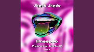 Jiggle Jiggle [upl. by Voltmer]