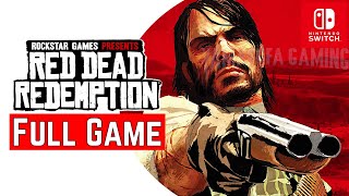 Red Dead Redemption Switch  FULL GAME  Gameplay Walkthrough  No Commentary [upl. by Ayak]