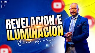 REVELACION E ILUMINACIÓNSUSCRIBETE OBED ARRIAZA [upl. by Ardnazxela]