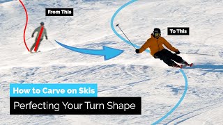 How To Carve on Skis  Perfecting Your Turn Shape amp Avoid This Mistake [upl. by Rennat676]