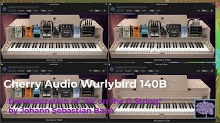 Cherry Audio Wurlybird 140B Demo Air on the G String by JS Bach [upl. by Racso47]