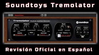 🎧Soundtoys Tremolator🎧 Revisión Oficial en Español [upl. by Inalial544]