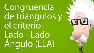 Congruencia de triángulos y el criterio Lado  Lado  Ángulo LLA [upl. by Ardnuaed]