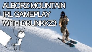 Gameplay IRL sur Alborz Moutain avec DRUNKKZ3 [upl. by Marienthal610]