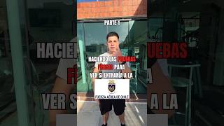 Parte 1  Haciendo las pruebas físicas de la FACH 😱🔥 [upl. by Lahsiv]