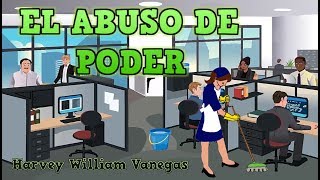 EL ABUSO DE PODER LABORAL [upl. by Nemhauser44]