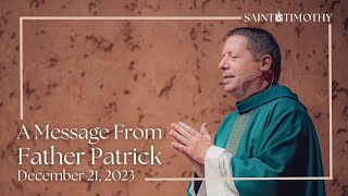 The Miracle of Christmas  A Message From Father Patrick [upl. by Yoshio497]