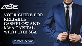 Your SBA Guide For Reliable Cashflow and MampA Capital [upl. by Ira]