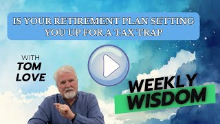 Is Your Retirement Plan Setting You Up for a Tax Trap [upl. by Lubba]