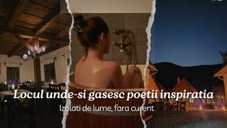 Locul undesi gasesc poetii inspiratia Un loc rupt de lume fara curent Kortoves Covasna ep 7 [upl. by Relyhs145]