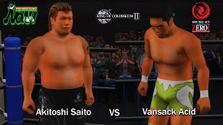 King of Colosseum II  Akitoshi Saito vs Vansack Acid [upl. by Aynosal810]