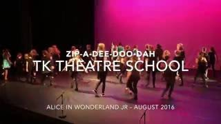 ZipADeeDooDah  TK Theatre School BATH  Alice in Wonderland Jr [upl. by Obocaj]