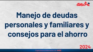 Manejo de deudas personales y familiares y consejos para el ahorro  APV 2024 [upl. by Dud]