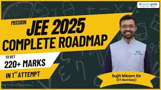 JEE Mains 2025 Complete roadmap to score 99ile in JEE Mains🔥 Guaranteed 220 if you start now [upl. by Martella]