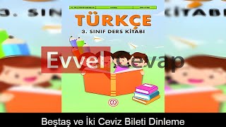 Beştaş ve İki Ceviz Bileti Dinleme Metni Etkinlik Cevapları 3 Sınıf Türkçe [upl. by Arihk]