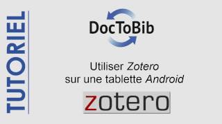 19  Utiliser Zotero sur une tablette Android [upl. by Juback908]