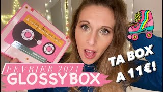 GLOSSYBOX de Février 2021  Unboxing Spoiler [upl. by Ades335]